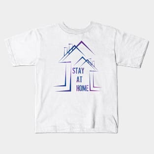 STAY AT HOME Kids T-Shirt